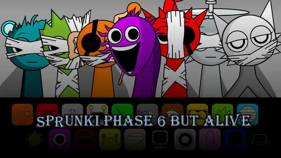 Sprunki Phase 6 But Alive