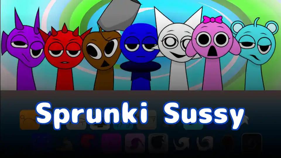 Sprunki Sussy