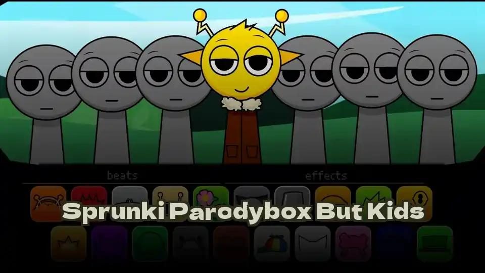 Sprunki Parodybox But Kids