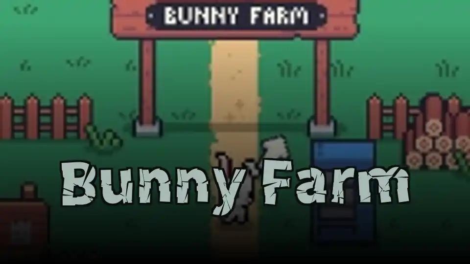 Bunny Farm