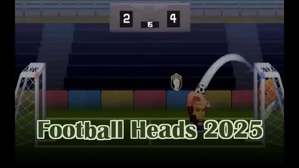Football Heads 2025
