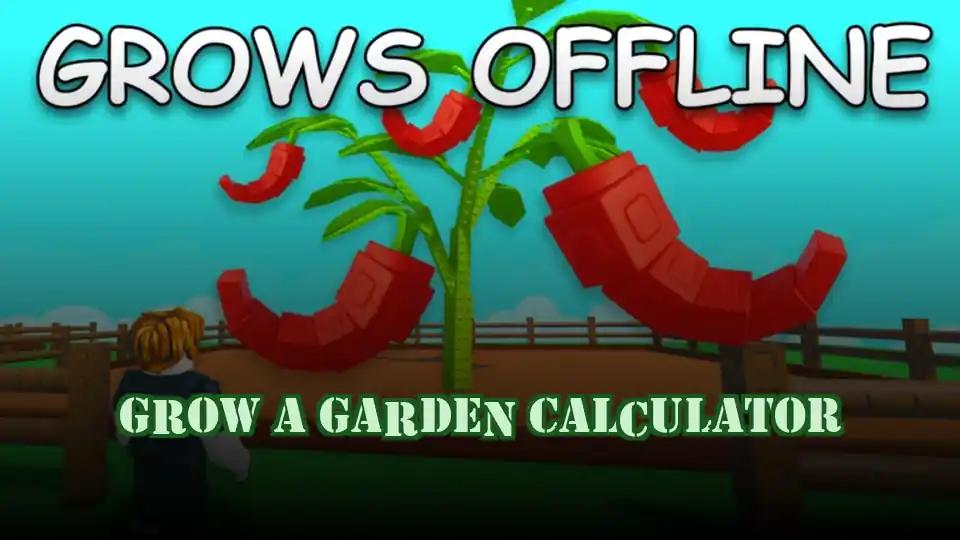 Grow A Garden Calculator