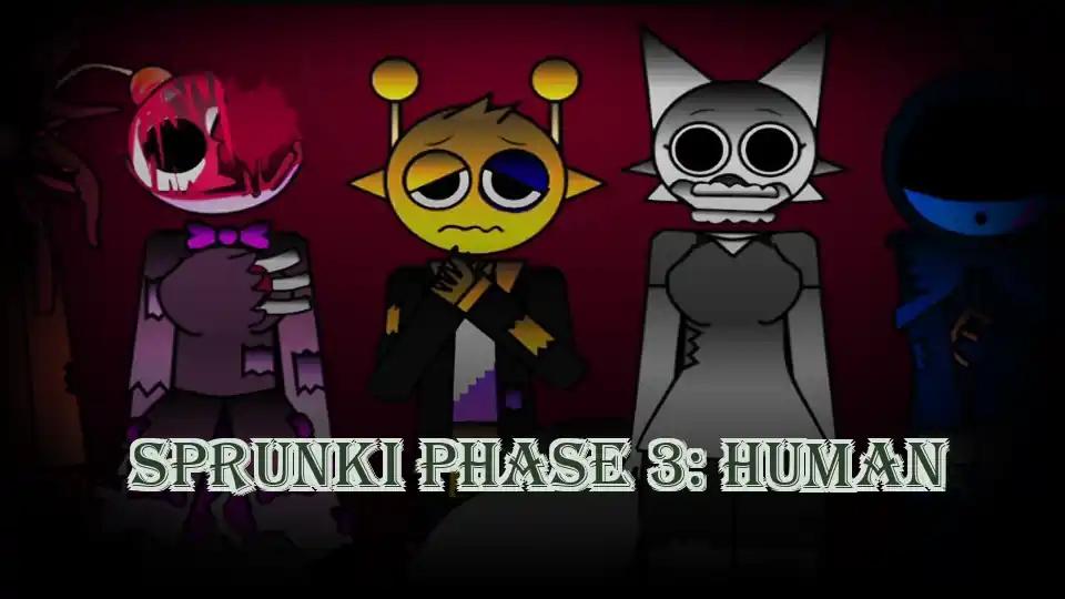 Sprunki Phase 3: Human